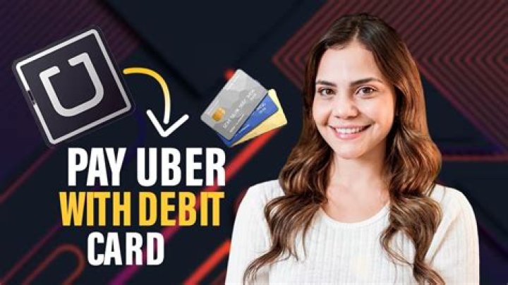 Can I pay Uber with debit card?