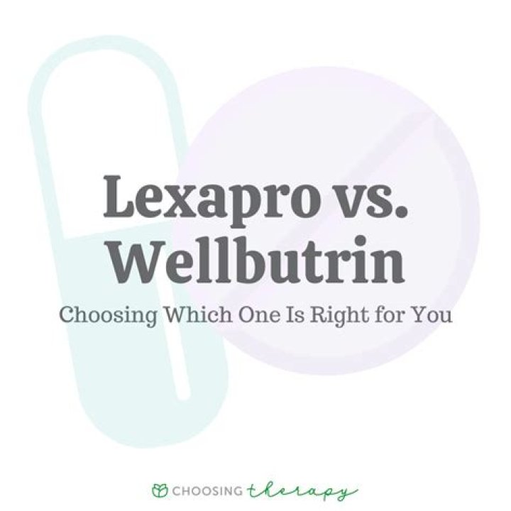 Is Lexapro better than Wellbutrin?